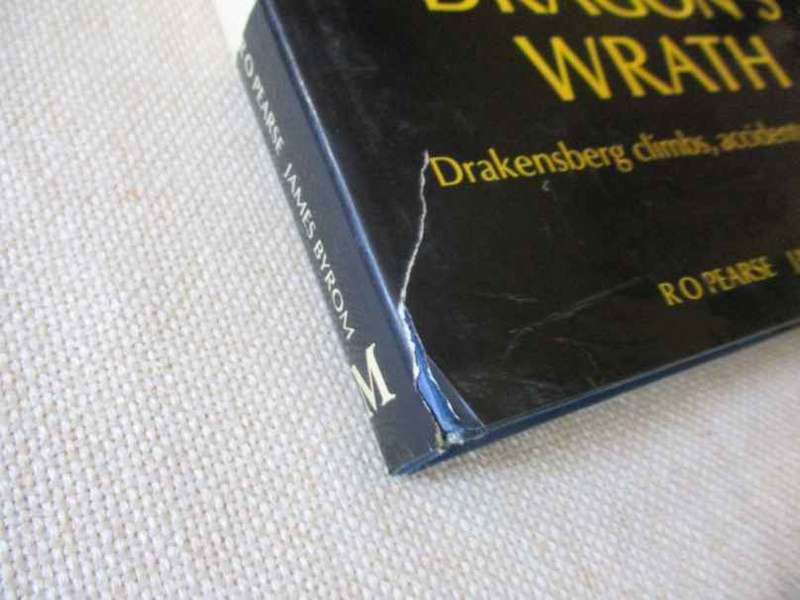 DRAGON`S WRATH - DRAKENSBERG CLIMBS, ACCIDENTS AND RESCUES - R.O. PEARSE & JAMES BROWN