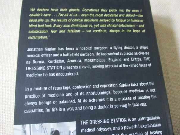THE DRESSING STATION - A SURGEON`S ODYSSEY - JONATHAN KAPLAN