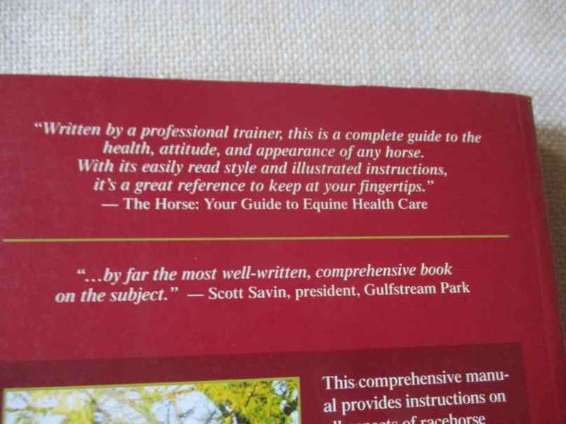 PROFESSIONAL CARE OF THE RACEHORSE - A GUIDE TO GROOMING, FEEDING, AND HANDLING THE EQUINE ATHLETE