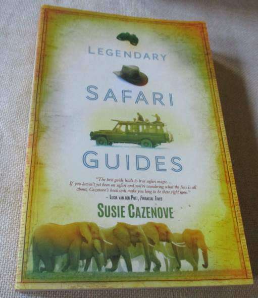 LEGENDARY SAFARI GUIDES - SUSIE CAZENOVE