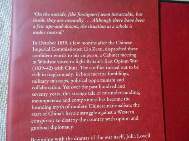 OPIUM WAR - DRUGS, DREAMS, AND THE MAKING OF CHINA - JULIA LOVELL