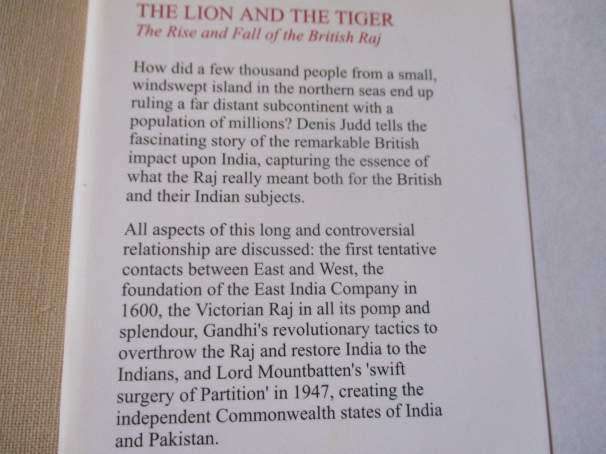 THE LION AND THE TIGER - THE RISE AND FALL OF THE BRITISH RAJ - DENIS JUDD