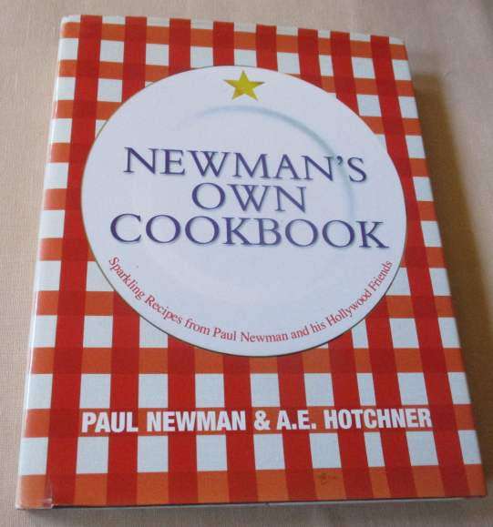 NEWMAN`S OWN COOKBOOK - PAUL NEWMAN & A.E. HOTCHNER