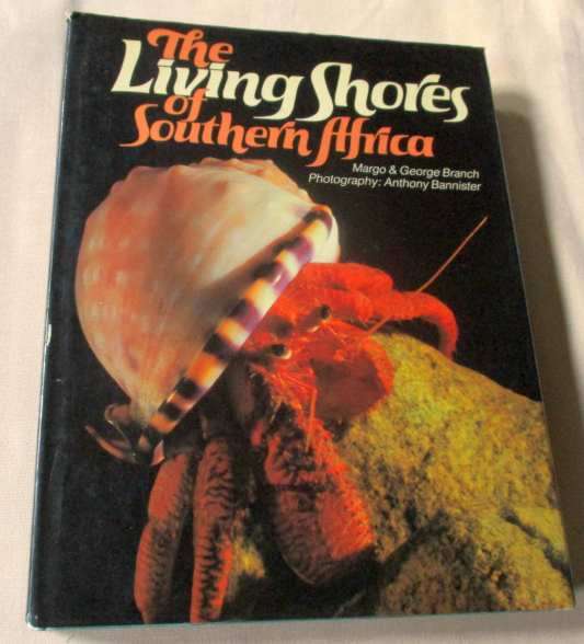 THE LIVING SHORES OF SOUTHERN AFRICA - MARGO & GEORGE BRANCH & ANTHONY BANNISTER