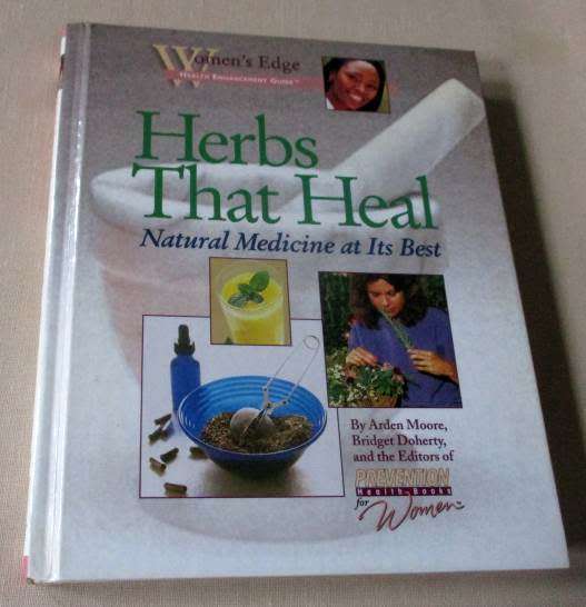 HERBS THAT HEAL - NATURAL MEDICINE AT IT`S BEST - ARDEN MOORE, BRIDGET DOHERTY