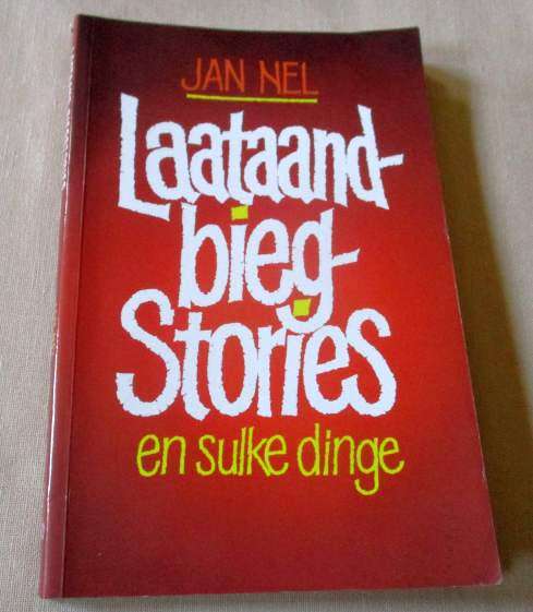 LAATAAND-BIEG-STORIES EN SULKE STORIES - JAN NEL
