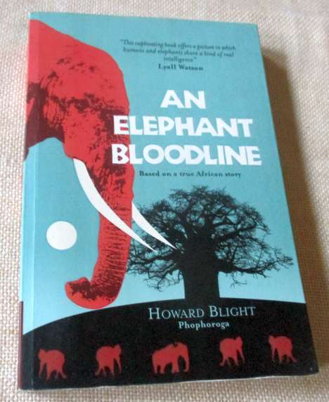 AN ELEPHANT BLOODLINE - HOWARD BLIGHT