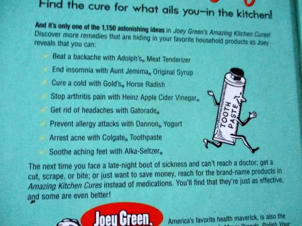 JOEY GREEN`S AMAZING KITCHEN CURES - 1150 WAYS TO PREVENT AND CURE COMMON AILMENTS WITH BRAND-NAME .
