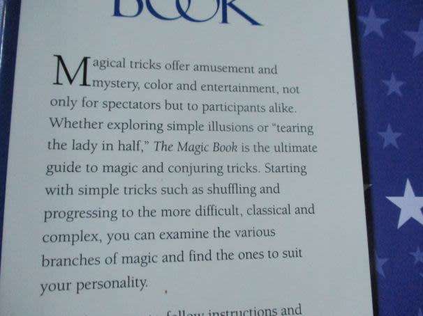 THE MAGIC BOOK - MASTER THE MYSTERIES OF OVER 150 MAGIC TRICKS - EDITED BY LYDIA DARBYSHIRE