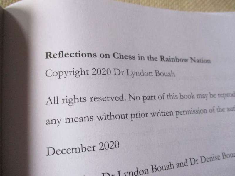 REFLECTIONS ON CHESS IN THE RAINBOW NATION 2020 VOLUME 1 -  Dr LYNDON BOUAH ( SIGNED )