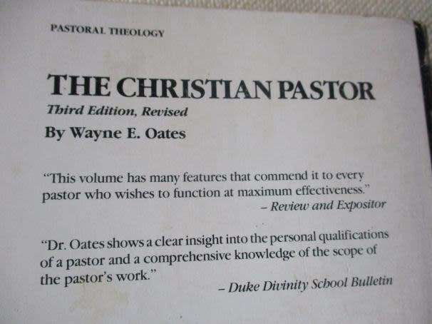 THE CHRISTIAN PASTOR - WAYNE E OATES ( THIRD EDITION REVISED )