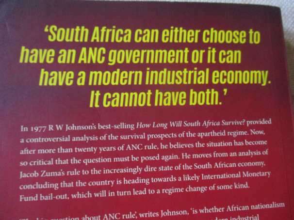 HOW LONG WILL SOUTH AFRICA SURVIVE ? - THE CRISIS CONTINUES -  R.W. JOHNSON