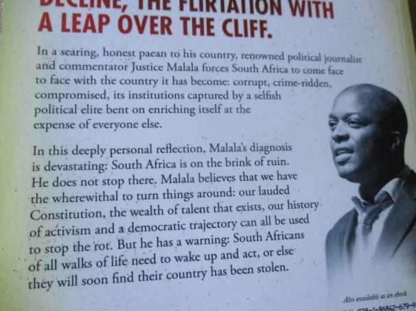 WE HAVE NOW BEGUN OUR DESCENT - HOW TO STOP SOUTH AFRICA LOSING IT'S WAY - JUSTICE MALALA