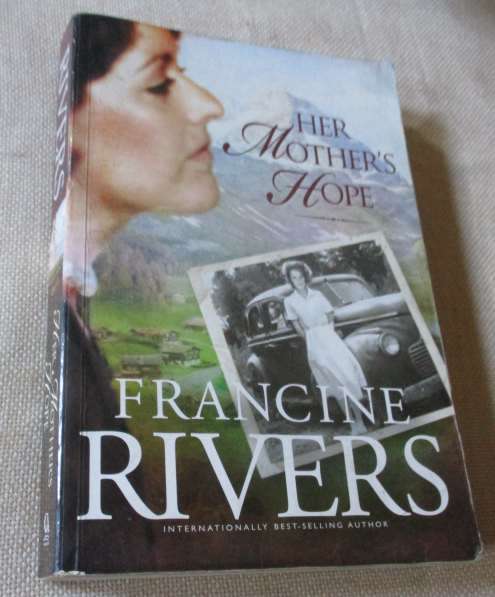 HER MOTHER'S HOPE - FRANCINE RIVERS