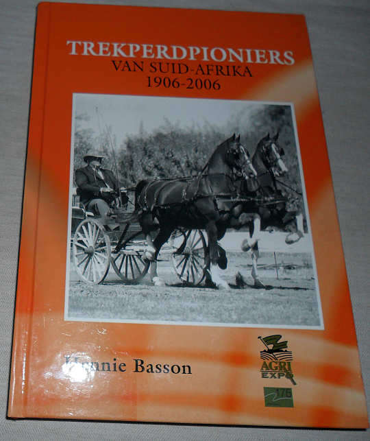 TREKPERDPIONIERS VAN S.A. 1906 - 2006  - HENNIE BASSON