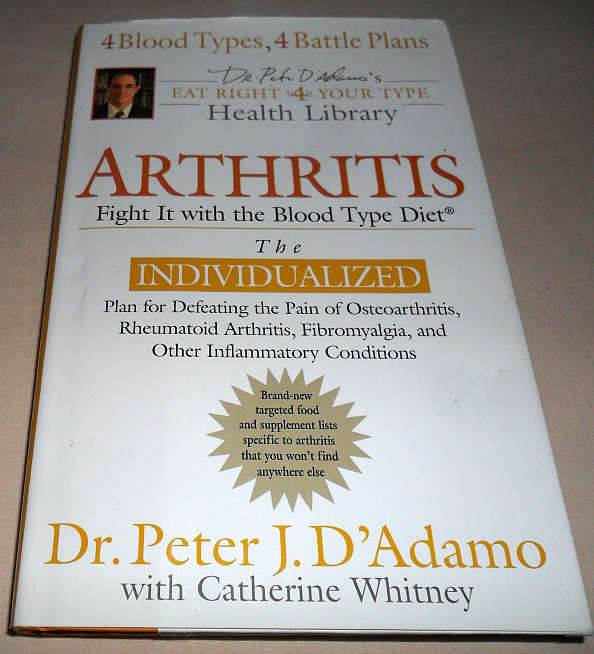 ARTHRITIS - FIGHT IT WITH THE BLOOD TYPE DIET - DR. PETER J.D. ADAMO