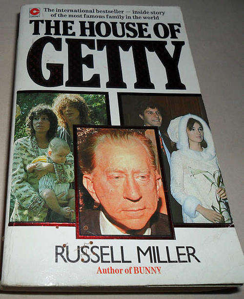 THE HOUSE OF GETTY - RUSSELL MILLER