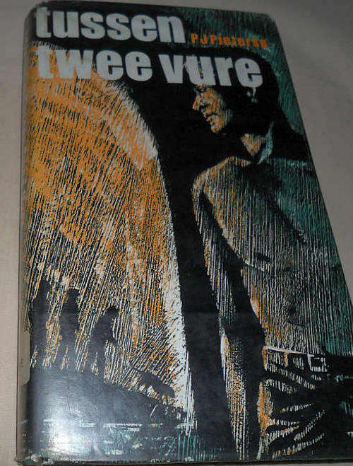 TUSSEN TWEE VURE - P.J. PIETERSE