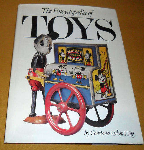 THE ENCYCLOPEDIA OF TOYS - CONSTANCE EILEEN KING