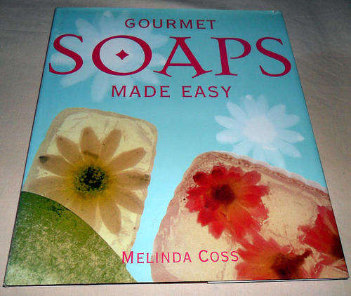 GOURMET SOAPS MADE EASY - MELINDA CROSS