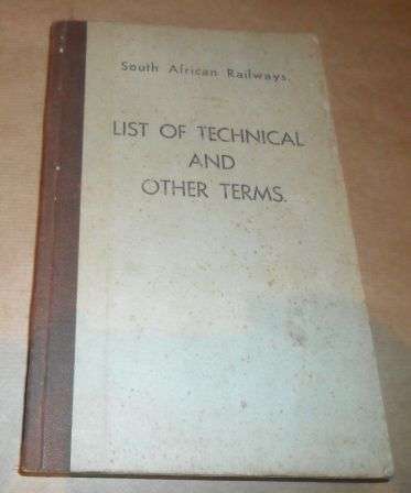 S.A. RAILWAYS TECHNICAL AND OTHER TERMS / S.A. SPOORWEE LYS VAN TEGNIESE EN ANDER TERME