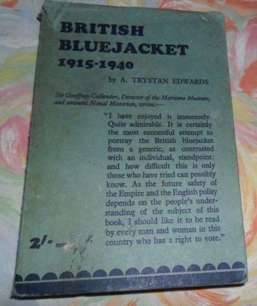 BRITISH BLUEJACKET 1915 - 1940 - TRYSTAN EDWARDS