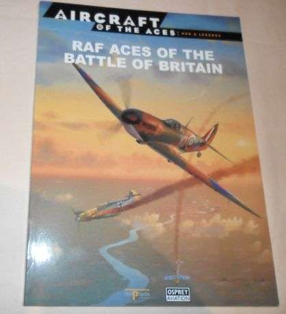 RAF ACES OF THE BATTLE OF BRITAIN - AIRCRAFT OF THE ACES