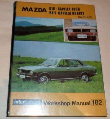 MAZDA 616 CAPELLA / MAZDA RX 2 CAPELLA ROTARY WORKSHOP MANUAL