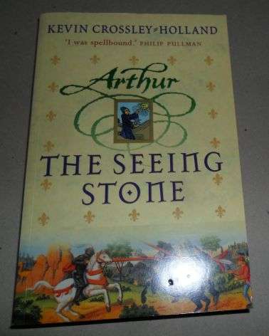 ARTHUR - THE SEEING STONE - KEVIN CROSSLEY-HOLLAND
