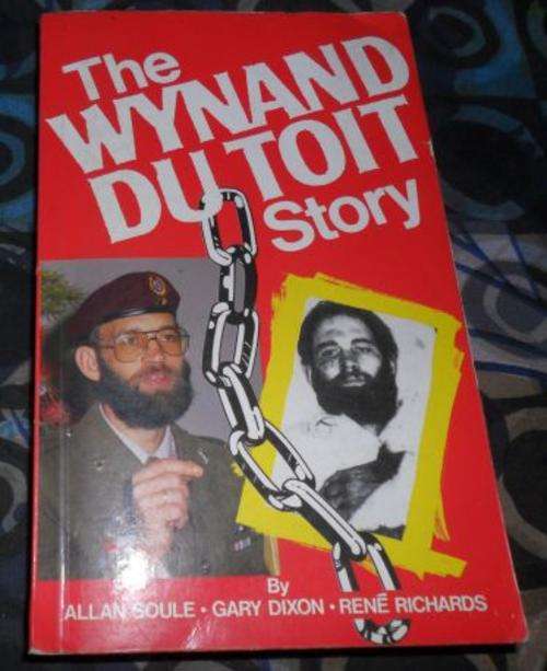 THE WYNAND DU TOIT STORY  - SOULE , DIXON , RICHARDS