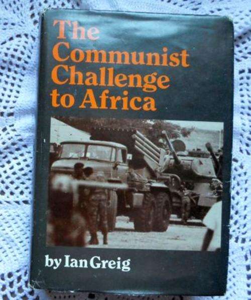 THE COMMUNIST CHALLENGE TO AFRICA - IAN GREIG