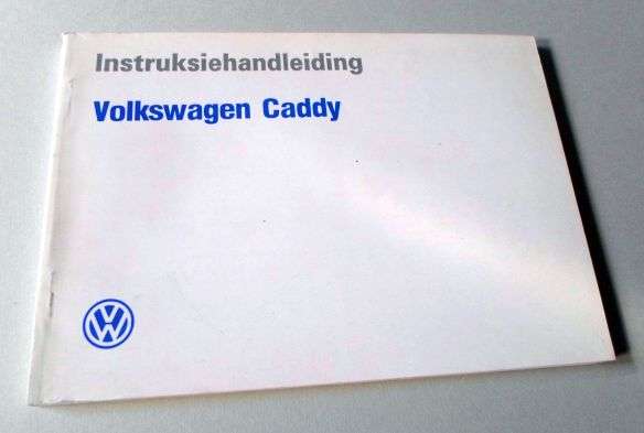 VOLKSWAGEN CADDY INTRUCTION MANUAL / INSTRUKSIEHANDLEIDING