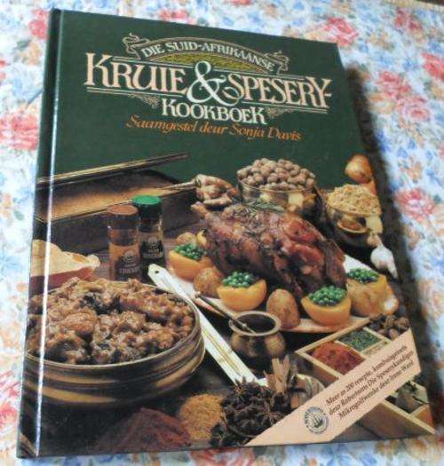 DIE SUID-AFRIKAANSE KRUIE & SPESERY KOOKBOEK - SONJA DAVIS