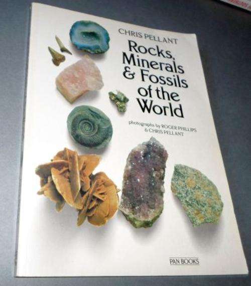 ROCKS , MINERALS & FOSSILS OF THE WORLD - CHRIS PELLANT