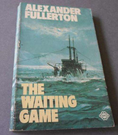 THE WAITING GAME - ALEXANDER FULLERTON