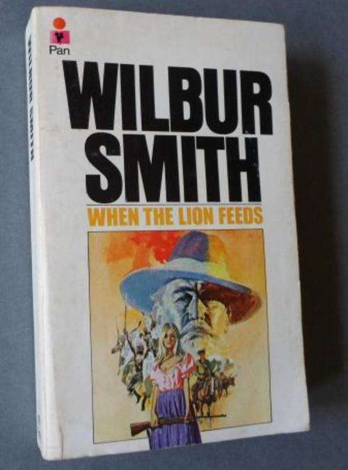 WHEN THE LION FEEDS - WILBUR SMITH