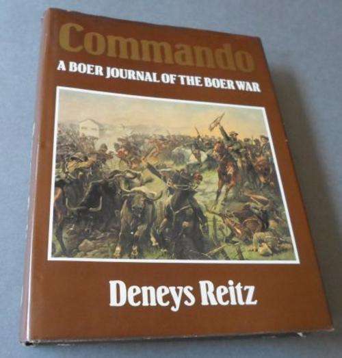 COMMANDO - A BOER JOURNAL OF THE BOER WAR - DENEYS REITZ