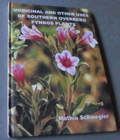 MEDICINAL AND OTHER USES OF SOUTHERN OVERBERG FYNBOS PLANTS