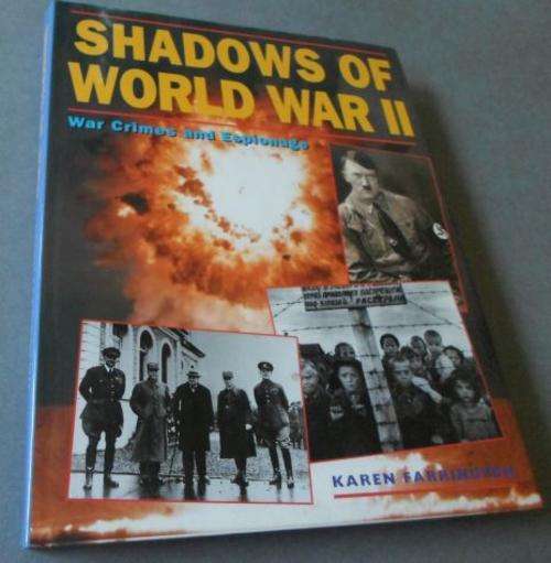 SHADOWS OF WORLD WAR II - WAR CRIMES AND ESPIONAGE - KAREN FARRINGTON