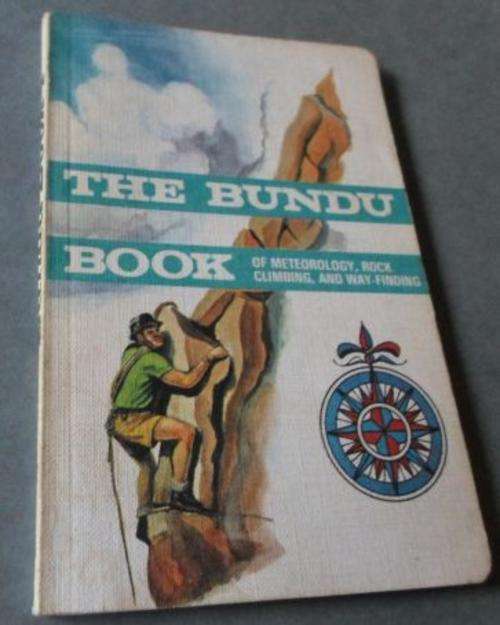 THE BUNDU BOOK OF METEOROLOGY , ROCK CLIMBING AND WAY FINDING