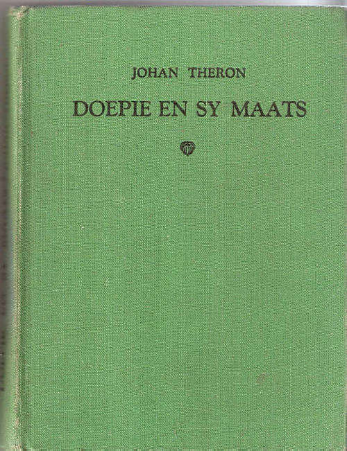 DOEPIE EN SY MAATS - JOHAN THERON ( AFRIKAANS )