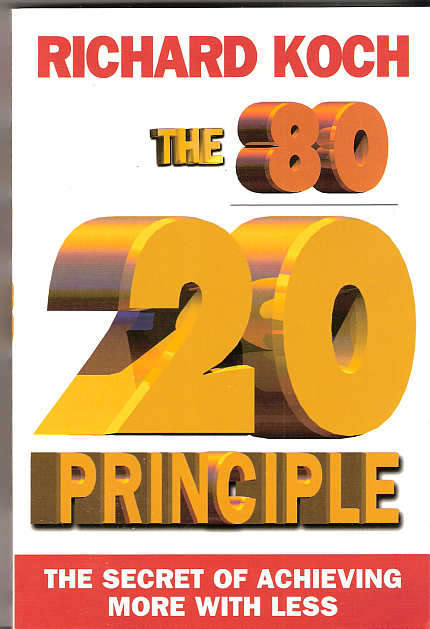 THE 80/20 PRINCIPLE - RICHARD KOCH
