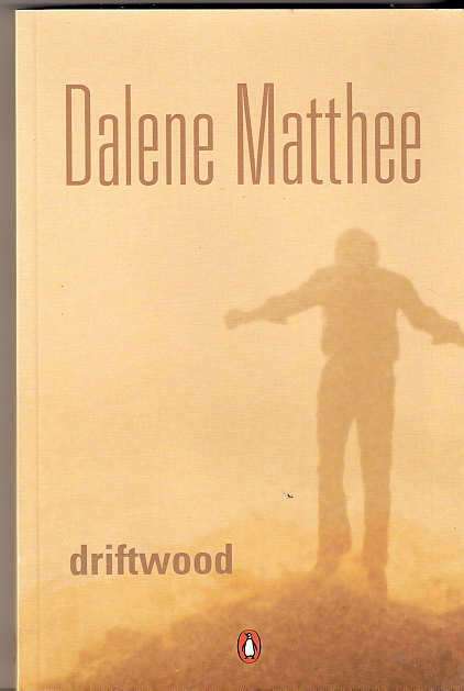 DRIFTWOOD - DALENE MATTHEE