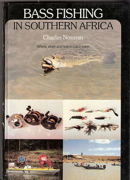 BASS FISHING IN SOUTHERN AFRICA - CHALES NORMAN