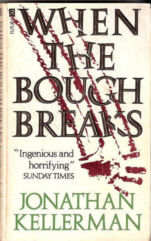 WHEN THE BOUGH BREAKS - JONATHAN KELLERMAN