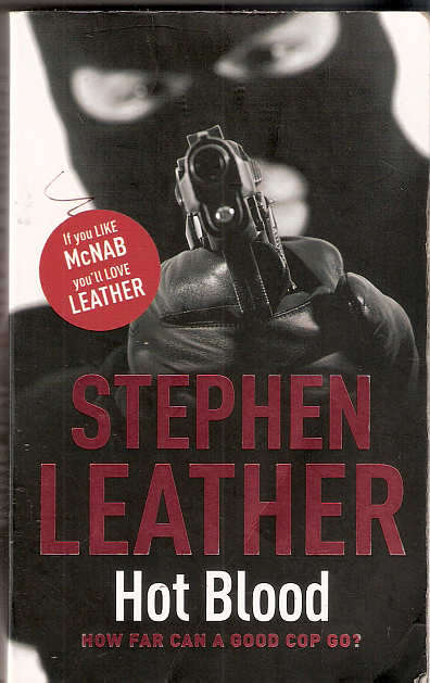 HOT BLOOD - STEPHEN LEATHER