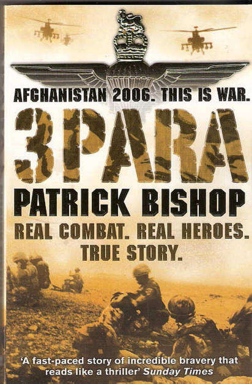 3 PARA - PATRICK BISHOP  *NEW*