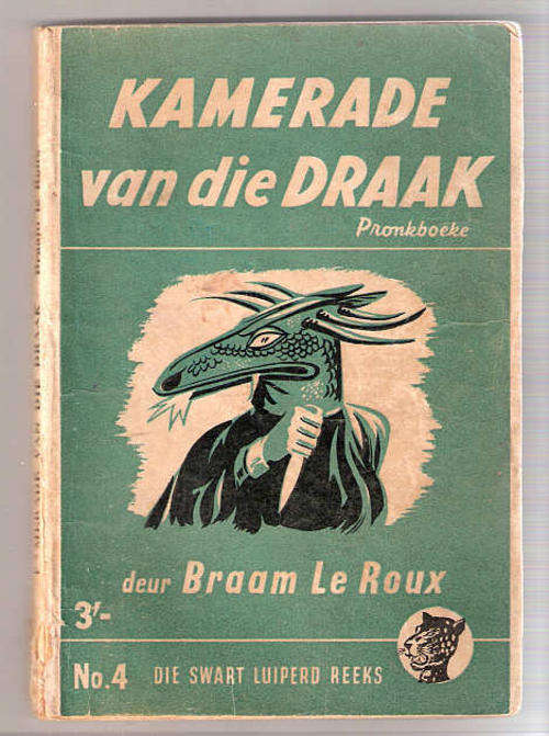 KAMERADE VAN DIE DRAAK - BRAAM LE ROUX - SWART LUIPERD NO 4