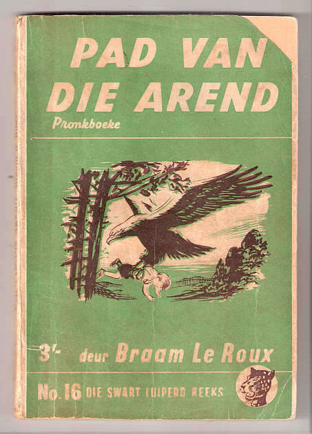 PAD VAN DIE AREND - BRAAM LE ROUX - SWART LUIPERD NO 16