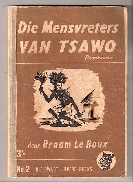 DIE MENS VRETERS VAN TSAVO - BRAAM LE ROUX - SWART LUIPERD NO 2